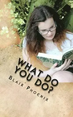 What Do You Do?: A Guide to the Classes of the LARP World