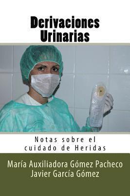 Derivaciones Urinarias: Notas sobre el cuidado de Heridas 1