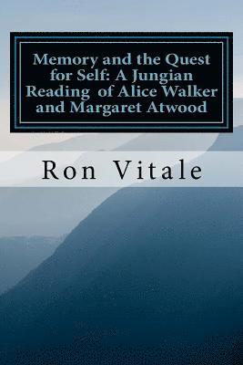 bokomslag Memory and the Quest for Self: A Jungian Reading of Alice Walker and Margaret A