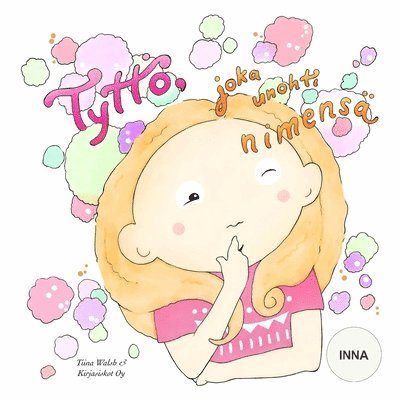 Tiina Walsh - Tyttö, joka unohti nimensä INNA, Häftad