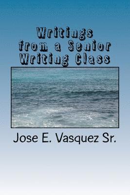 Writings from a Senior Writing Class: class assignments 1