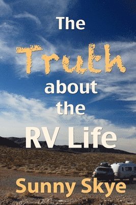 The Truth about the RV Life 1