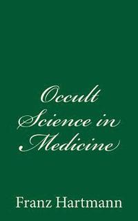 bokomslag Occult Science in Medicine