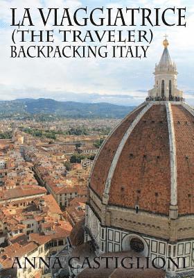 bokomslag La Viaggiatrice (The Traveler): Backpacking Italy