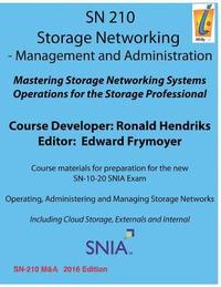 bokomslag Storage Networking Management and Administration: Storage Networking