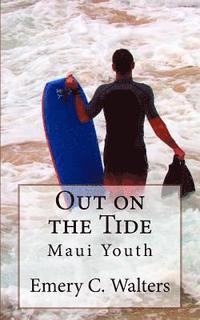 bokomslag Out on the Tide: Maui Youth