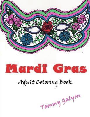 Mardi Gras: Adult Coloring Book 1