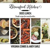bokomslag Brainfood Kitchen Does Lunch: Simple Recipes for Smart Families