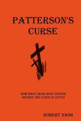 Robert a. Nash - Patterson's Curse, Häftad. Tillgänglighet: Lägg i varukorg