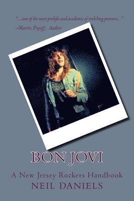 Neil Daniels - Bon Jovi - A New Jersey Rockers Handbook, Häftad