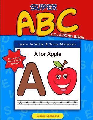 bokomslag Super ABC Colouring Book: Learn to Write & Trace Alphabets