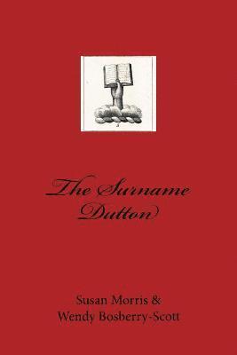 The Surname Dutton 1