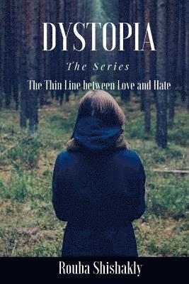 bokomslag Dystopia: The Thin Line between Love and Hate