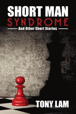 Short Man Syndrome and Other Stories 1