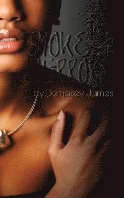 Smoke & Mirrors 1