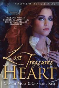 bokomslag Lost Treasures of the Heart: Past and Present Collide in a Haunting Tale of Passion and Adventure