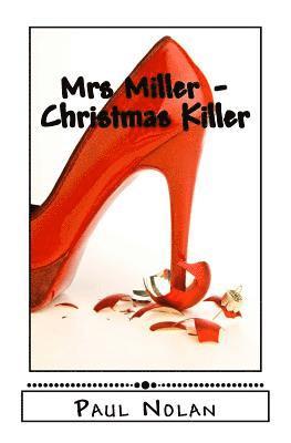Paul James Nolan - Mrs Miller - Christmas Killer, Häftad