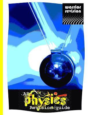 Walter Brown - AS Physics - Revision guide: Taking the pain out of learning, Häftad