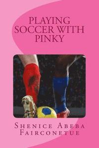 bokomslag Playing soccer with pinky