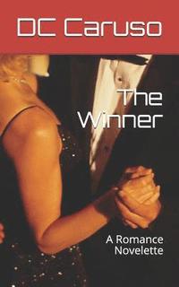bokomslag The Winner: A Romance Novelette