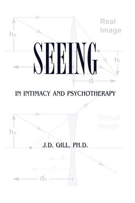 Seeing in Intimacy and Psychotherapy 1