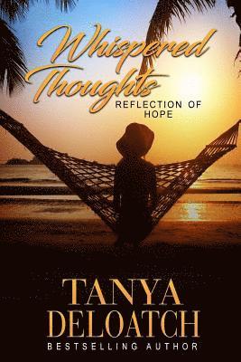 Tanya Deloatch - Whispered Thoughts...Reflection of Hope, Häftad