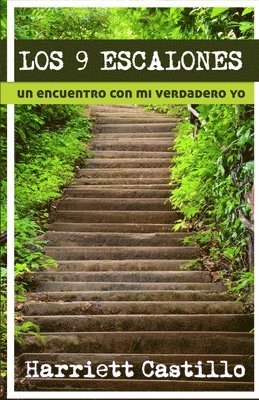 bokomslag Los 9 escalones: Un Encuentro Con Mi Verdadero Yo