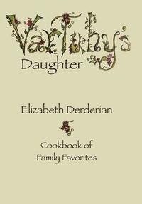 bokomslag Vartuhy's Daughter: Cookbook of Family Favorites