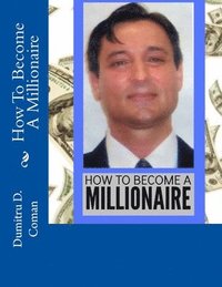bokomslag How To Become A Millionaire