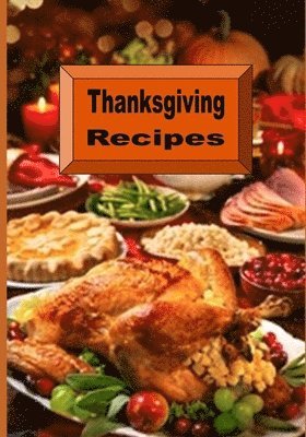 Thanksgiving Recipes 1