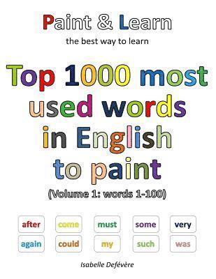 bokomslag Top 1000 most used words in English to paint (Volume 1: words 1-100)