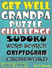 bokomslag Get Well Grandpa Puzzle Challenge: Sudoku, Word Search, Cryptogram, Crossword