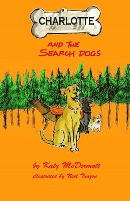 Charlotte and the Search Dogs 1