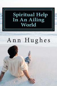 bokomslag Spiritual Help In An Ailing World
