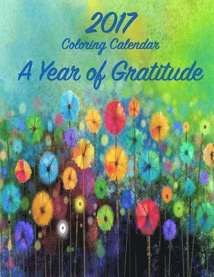 bokomslag 2017 Coloring Calendar: A Year of Gratitude