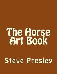 bokomslag The Horse Art Book