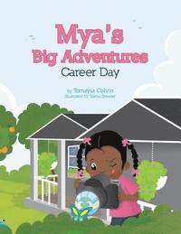 bokomslag Mya's Big Adventures: Career Day