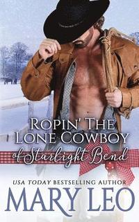 bokomslag Ropin' The Lone Cowboy of Starlight Bend