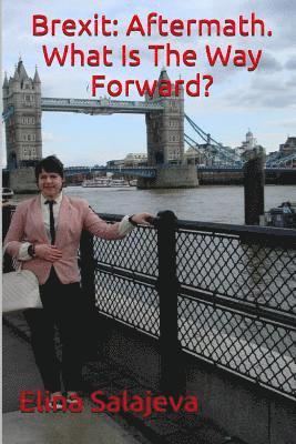Elina Salajeva - Brexit: Aftermath. What Is The Way Forward?, Häftad