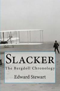 bokomslag Slacker: The Bergdoll Chronology