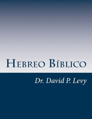 bokomslag Hebreo Biblico: Una introduccion