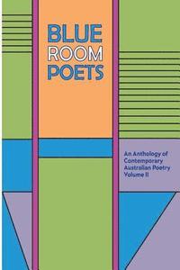 bokomslag Blue Room Poets Volume II