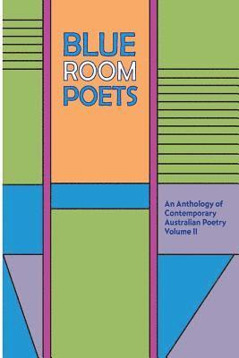 bokomslag Blue Room Poets Volume II