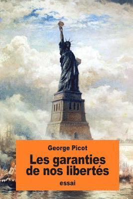 Les garanties de nos libertés 1