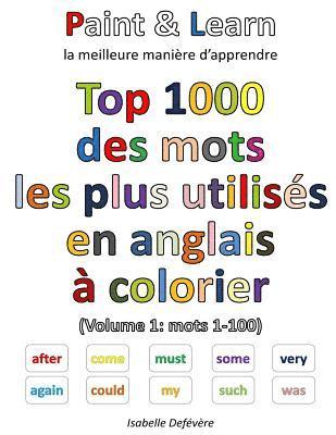 bokomslag Top 1000 des mots anglais les plus utilisés (Volume 1: mots 1-100)