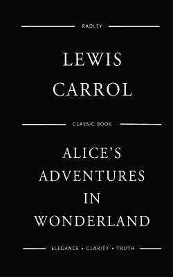 Lewis Carrol - Alice's Adventures in Wonderland, Häftad