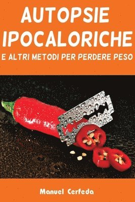 Autopsie ipocaloriche: e altri metodi per perdere peso 1