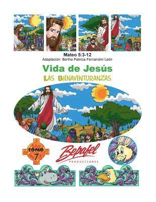 Vida de Jesús-Las Bienaventuranzas: Tomo 7 1