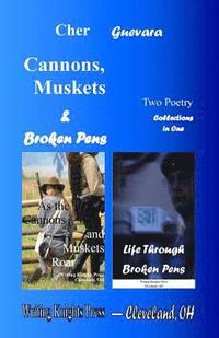 bokomslag Cannons, Muskets & Broken Pens