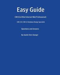 bokomslag Easy Guide: 1D0-541 CIW v5 Database Design Specialist: Questions and Answers